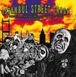 Istanbul Street Trash Compilation Vol​.​1 LP Plak