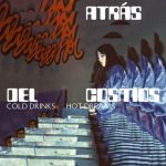Atrás Del Cosmos – Cold Drinks, Hot Dreams LP Plak