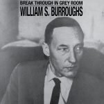 William S. Burroughs – Break Through In Grey Room LP Plak