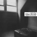 William S. Burroughs – Nothing Here Now But The Recordings LP Renkli Plak
