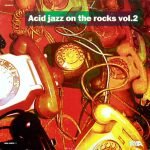 Acid Jazz On The Rocks Vol.2 2LP Plak