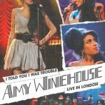 Amy Winehouse – I Told You I Was Trouble - Live In London DVD