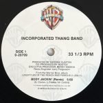 Incorporated Thang Band – Body Jackin' 12'' Maxi Single Plak