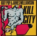 Iggy Pop & James Williamson – Kill City LP Renli Plak
