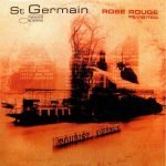 St Germain ‎– Rose Rouge (Revisited) 12" Maxi Single Plak
