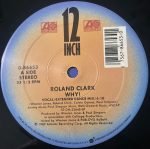 Roland Clark – Why! 12'' Maxi Single Plak (Early House) - Görsel 3