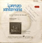 Lorenzo Santamaría – Si Tu Fueras Mi Mujer / Soñador 45lik Plak - Görsel 2