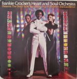 Frankie Crocker's Heart And Soul Orchestra – Presents The Disco Suite Symphony No. 1 In Rhythm And Excellence 2LP Plak