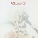 Eberhard Schoener – Bali Agúng LP Plak
