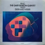 The Gary Burton Quintet With Eberhard Weber – Ring LP Plak