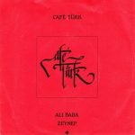 Café Türk – Ali Baba / Zeynep 45lik Plak