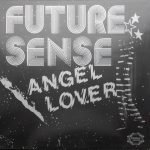 Future Sense – Angel Lover 12'' Maxi Single Plak