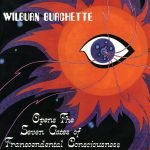 Master Wilburn Burchette - Opens The Seven Gates Of Transcendental Consciousness LP Plak