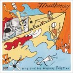Mudhoney – Every Good Boy Deserves Fudge LP Plak