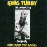 King Tubby – Dub From The Roots LP Plak