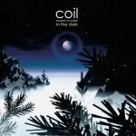 Coil – Musick To Play In The Dark 2LP Renkli Plak