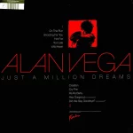 Alan Vega – Just A Million Dreams LP Renkli Plak - Görsel 3
