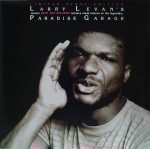 Larry Levan – Larry Levan’s Classic West End Records Remixes Made Famous At The Legendary Paradise Garage 3LP Plak