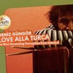 Deniz Güngör – Love Alla Turca CD