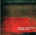 Wadada Leo Smith – Kulture Jazz CD