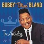Bobby Bland – The Anthology 2CD