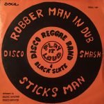 Disco Reggae Band & Black Slate – Sticks Man 45lik Plak