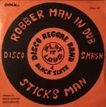 Disco Reggae Band & Black Slate – Sticks Man 45lik Plak