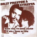 Billy Preston & Syreeta – With You I'm Born Again / It Will Come In Time 45lik Plak