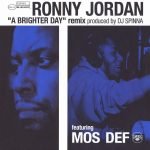 Ronny Jordan Featuring Mos Def – A Brighter Day (Remix) 12" Maxi Single Plak