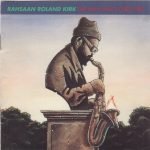 Rahsaan Roland Kirk – The Man Who Cried Fire CD
