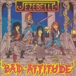 Jezebelle – Bad Attitude LP Plak