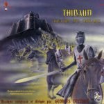 Georges Delerue – Thibaud Chevalier Des Croisades (Musique Originale De La Série Télévisée) LP Plak
