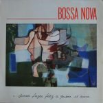 Bossa Nova... Para Fazer Feliz A Quem Se Ama LP Plak