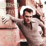 Morrissey – Satan Rejected My Soul CD Single