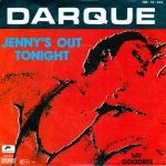 Darque – Jenny's Out Tonight 45lik Plak