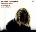 Michael Wollny Trio – Weltentraum CD