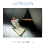Landscape – From The Tea-Rooms Of Mars .... To The Hell-Holes Of Uranus LP Plak