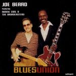 Joe Beard Featuring Ronnie Earl & The Broadcasters – Blues Union CD