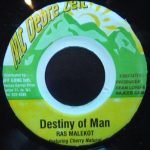 Ras Malekot Featuring Cherry Natural – Destiny Of Man 45lik Plak
