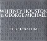 Whitney Houston & George Michael – If I Told You That CD Single