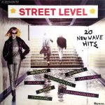Street Level (20 New Wave Hits) LP Plak