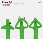 Three Fall – Realize! CD