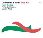 Philip Catherine & Martin Wind – New Folks CD