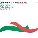 Philip Catherine & Martin Wind – New Folks CD