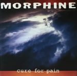 Morphine ‎– Cure For Pain LP Plak