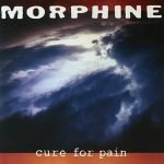 Morphine ‎– Cure For Pain LP Plak