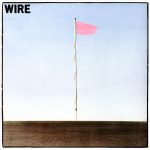 Wire – Pink Flag LP Plak