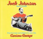 Jack Johnson And Friends – Sing-A-Longs And Lullabies For The Film Curious George CD