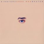Einstürzende Neubauten – Ende Neu LP Plak