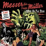 Messer Für Frau Müller – Wake Up The Dead (Разбуди Мертвеца) CD
